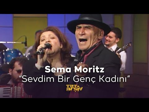 Thumbnail for Sema Moritz - Sevdim Bir Genç Kadını (1999) | TRT Arşiv