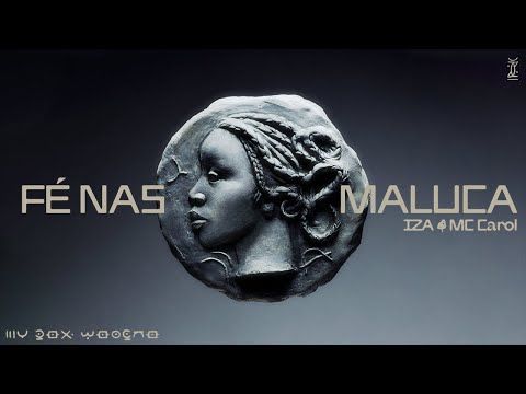 Thumbnail for IZA e MC Carol - Fé Nas Maluca (Visualizer)