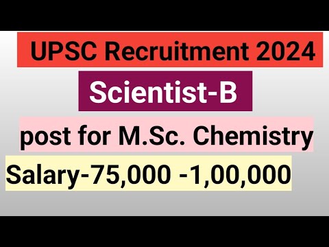 UPSC Recruitment 2024 for M.Sc. chemistry /Physics #Scientist-B #ASSISTANT professor
