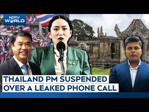 Thailand Cambodia News | Paetongtarn Shinawatra Suspended Over A Leaked Phone Call