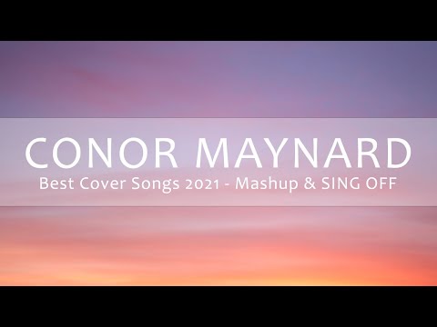 Conor Maynard Best Cover Songs 2021 - Mashup &amp; SING OFF