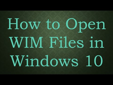 How to Open WIM Files in Windows 10