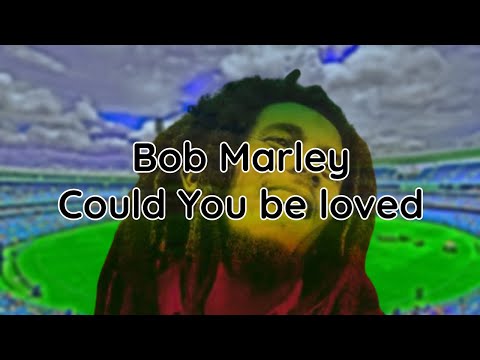 Thumbnail for Bob Marley - Could you be loved (lyrics)
