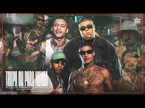 Thumbnail for Tropa do Para Nunca - MC Kadu, Dia de Maldad3, PK Delas  e GP (Clipe Oficial) DJ FEIJÃO, DJ DEIVÃO