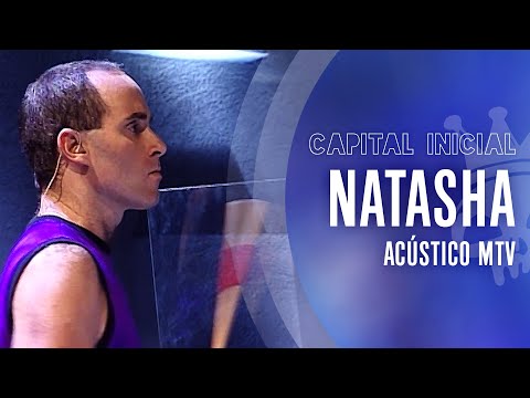 CAPITAL INICIAL | NATASHA - ACÚSTICO MTV