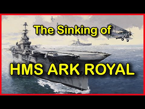 Thumbnail for The Sinking of HMS Ark Royal 1941