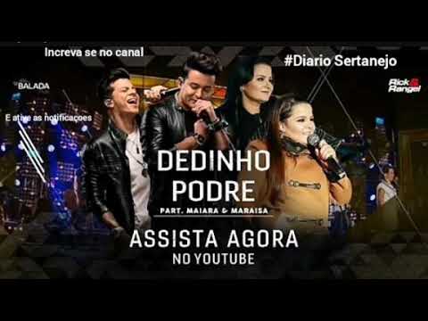 Rick e Rangel -Part Maiara e Maraisa -Dedinho Podre (lançamento 2018)