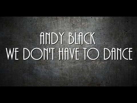 Thumbnail for We Don't Have To Dance Lyrics (Andy Black)