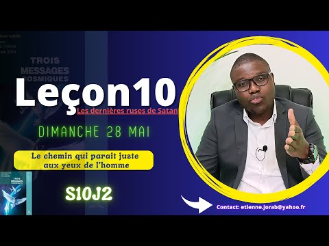 Leçon 10 - Le chemin qui parait juste aux yeux de l’homme /DIMANCHE (Leçon &amp; Vigile matinale)