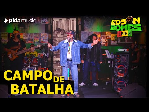 Edson Gomes - Campo de Batalha - LIVE 2 AO VIVO
