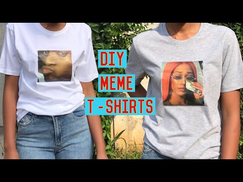 DIY Meme T-Shirts (No transfer paper)