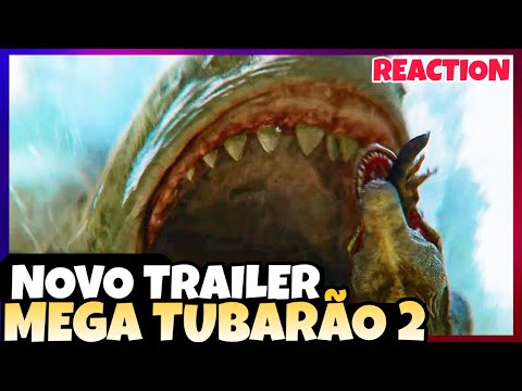 REAGINDO AO NOVO TRAILER MEGA TUBARÃO 2 | TRAILER OFICIAL MEGA TUBARÃO 2