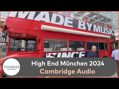 HIGH-END 2024 CAMBRIDGE AUDIO