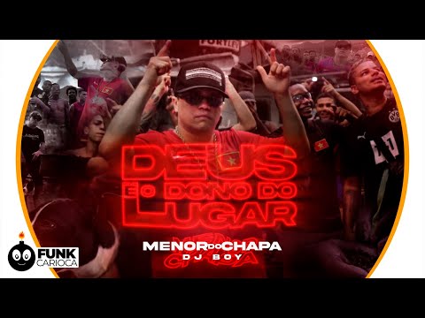 Thumbnail for Menor do Chapa - Deus é o dono do lugar (Prod. DJ  Boy)