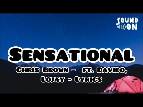 Thumbnail for Sensational - Chris Brown ft. Davido, Lojay | Lyrics
