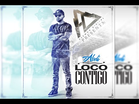 Abdi &quot;Loco Contigo&quot;  Video Lyrics