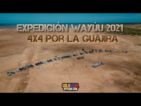 Expedición Wayúu 2021 | 4x4 por la guajira