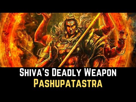 Pashupatastra - Deadliest Weapon Of Shiva