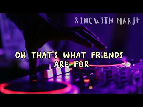 Thumbnail for That's what Friends are for BY Dionne Warwick with Lyrics????????