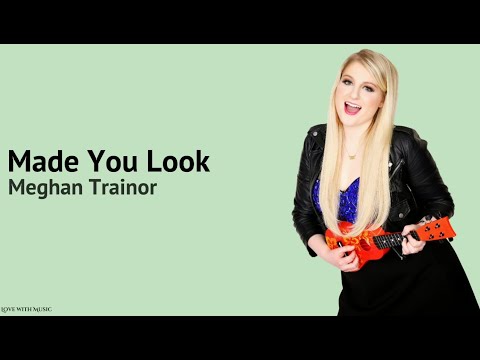 Thumbnail for Meghan Trainor - Made You Look (Lyrics)