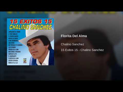 Chalino Sanchez Florita Del Alma