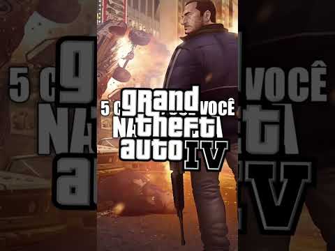5 COISAS que você NÃO SABIA sobre GTA 4