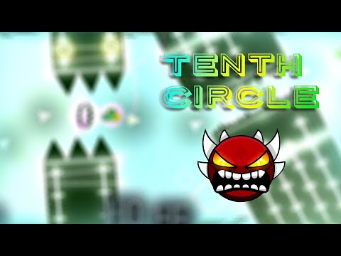 Tenth Circle 89% (86, 84 x4, 82 x3, 80, 78, 77 x4, 76, 71 x5, 70) (Extreme Demon) | Geometry Dash