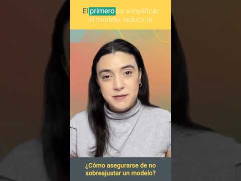 ¿Cómo asegurarse de no sobreajustar un modelo? | Aprende Inteligencia Artificial