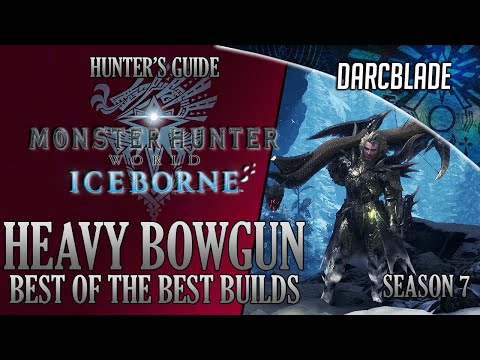 Thumbnail for Best of the Best Heavy Bowgun Builds : MHW Iceborne Amazing Builds : Series 7