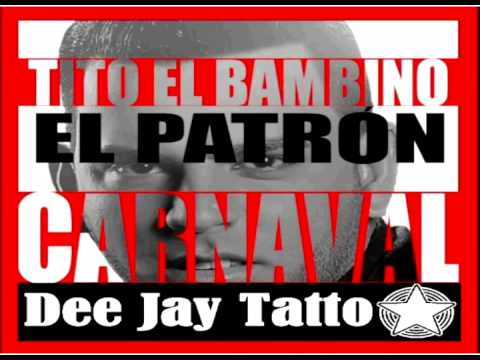 Thumbnail for Tito El Bambino - Carnaval (Dee Jay Tatto Extended Mix)