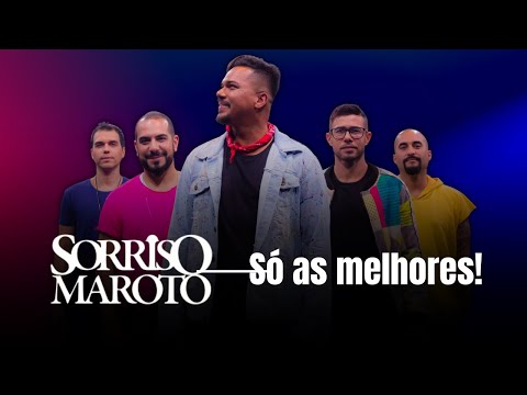 SORRISO MAROTO - As Melhores 2023 ???? O  Melhor Do Pagode Sorriso Maroto - Top Sorriso Maroto