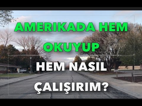 Amerika da Hem Okuyup Hem Nasıl Çalışılır Okul Sonrası Staj ve İş