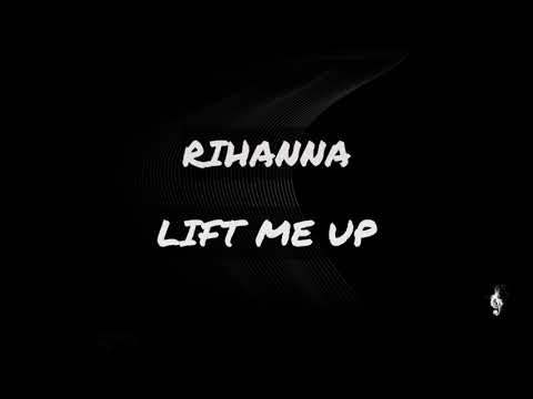 Thumbnail for RIHANNA - LIFT ME UP (lyrics video)