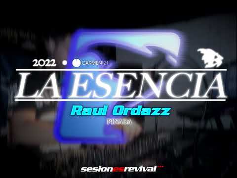 Discoteca Revival - Esencia 2022 (set Raul Ordazz)