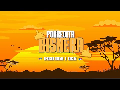 Thumbnail for @afrikandrums x @KABLIZ - Pobrecita Bisnera (Official Remix)