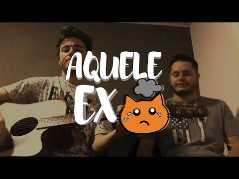 Aquele Ex - Fernando e Sorocaba (Cover)