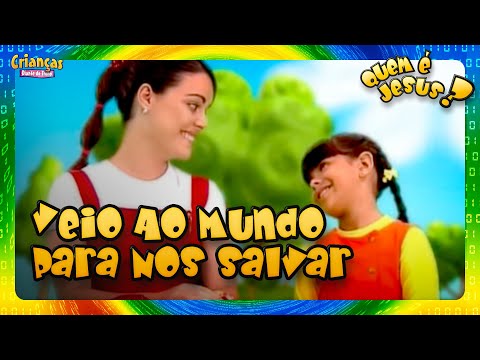 Veio Ao Mundo Para Nos Salvar | DVD Quem é Jesus? | Crianças Diante do Trono
