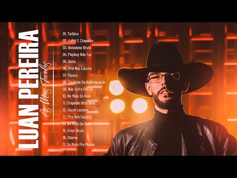 Luan Pereira 2022 - Musica Novo 2022 - Cd Completo - Luan Pereira As Melhores Músicas-Sertanejo 2022