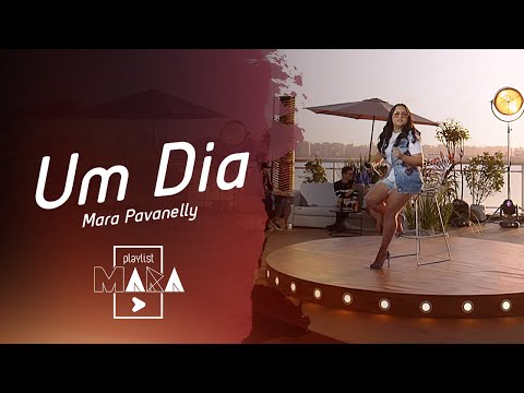 Playlist Mara - Um Dia