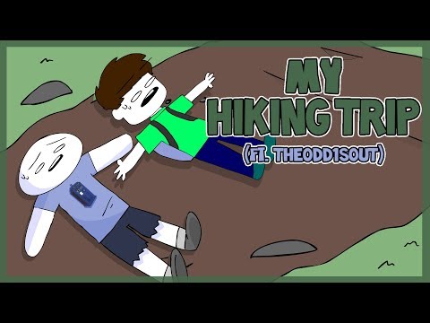 My Hiking Trip (ft. TheOdd1sOut)