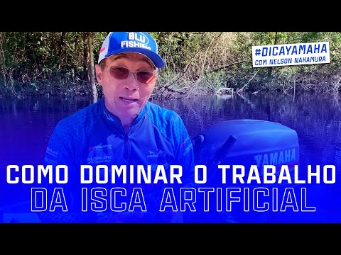 Como segurar o conjunto para dominar o trabalho da isca artificial | Dica Yamaha com Nelson Nakamura