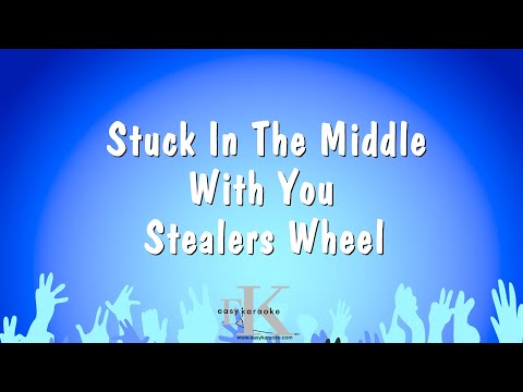 Stuck In The Middle With You - Stealers Wheel (Karaoke Version)