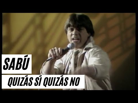 Sabú - Quizás Sí Quizás No - Show de Las Estrellas 1981