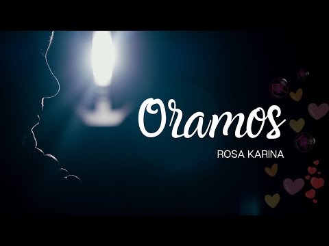 Rosa Karina | Oramos (Video Oficial)