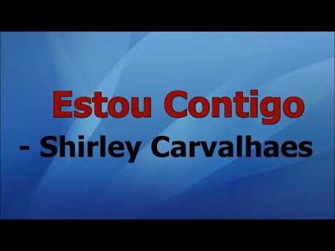 Thumbnail for SHIRLEY CARVALHAES - ESTOU CONTIGO (PLAYBACK)
