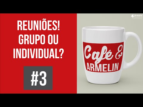Thumbnail for Reuniões, em grupo ou individual? | Celso Armelin