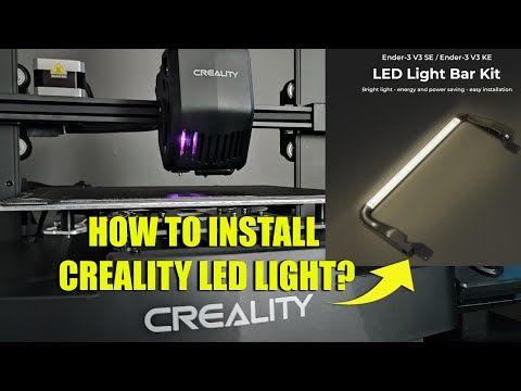 Creality Ender 3 V3 SE / KE - Upgrades - How to install Creality LED Light?