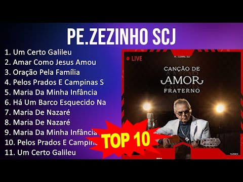 P e . Z e z i n h o S C J 2023 MIX - Top 10 Best Songs - Greatest Hits - Full Album