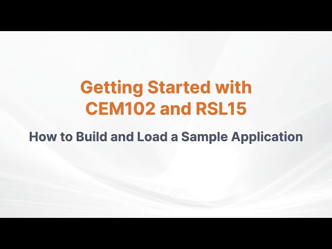 Getting Started with CEM102 EVB and RSL15