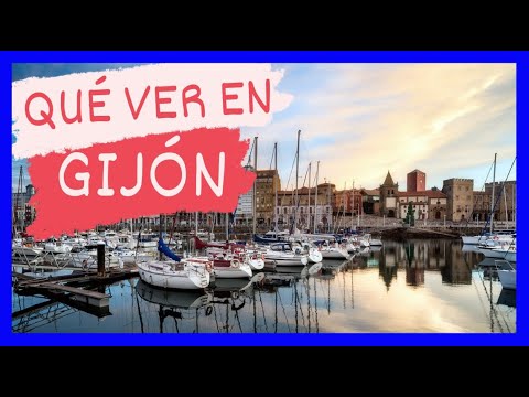 GUÍA COMPLETA ▶ Qué ver en la CIUDAD de GIJÓN (ESPAÑA) ???????? ???? Turismo y viajes a ASTURIAS